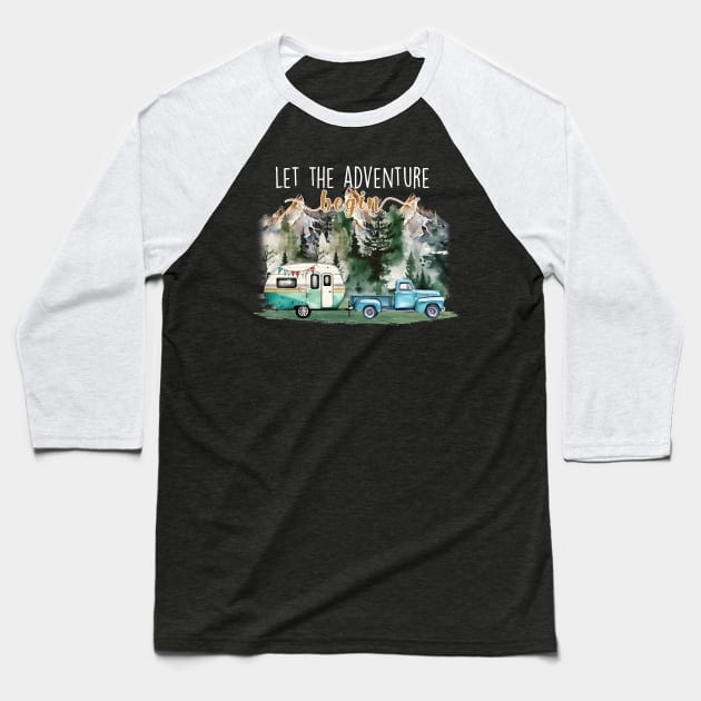 Let The Adventure Begin - Unique Creation For Travel And Discovery Enthusiasts Baseball T-Shirt by Chuckgraph